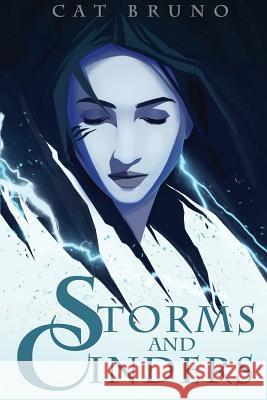 Storms and Cinders Cat Bruno 9781976598388 Createspace Independent Publishing Platform