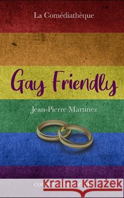 Gay friendly Martinez, Jean-Pierre 9781976713491