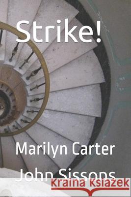 Strike!: Marilyn Carter John Francis Sissons 9781976719981