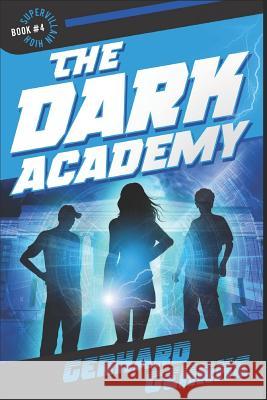 The Dark Academy Gerhard Gehrke 9781976737732