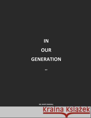 In Our Generation del White Randall 9781976739071 Independently Published