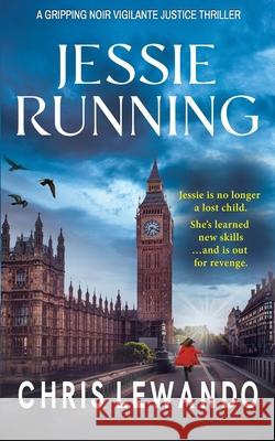 Jessie Running Chris Lewando 9781976741845 Independently Published