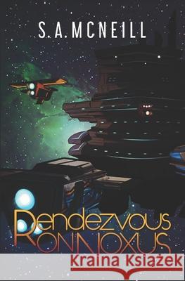 Rendezvous on Noxus Sa McNeill 9781976744136 Independently Published