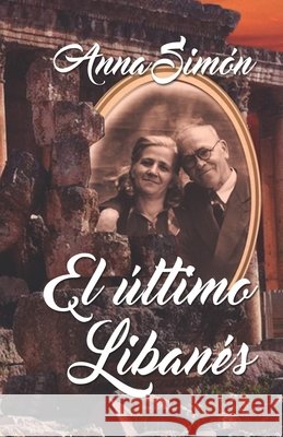 El último libanés Simon, Anna 9781976750069