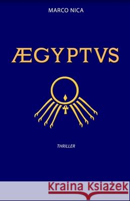 Aegyptvs Marco Nica 9781976757334 Independently Published