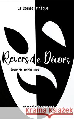 Revers de décors Martinez, Jean-Pierre 9781976757655 Independently Published