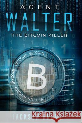 The Bitcoin Killer Jackson Brown 9781976770395