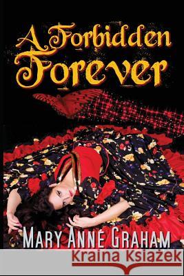 A Forbidden Forever Mary Anne Graham 9781976772320