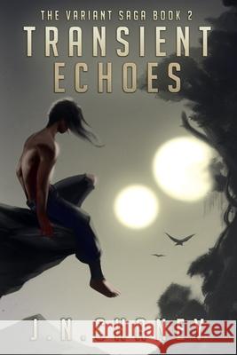 Transient Echoes: A Dystopian Sci-fi Novel Jn Chaney 9781976776816