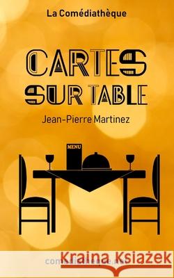 Cartes sur table Martinez, Jean-Pierre 9781976785825 Independently Published