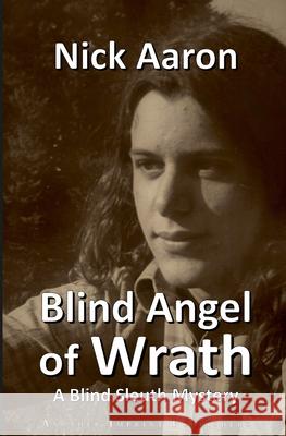 Blind Angel of Wrath Nick Aaron 9781976825866