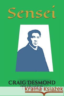 Sensei: President Daisaku Ikeda for Children Craig Desmond Turner 9781976841279
