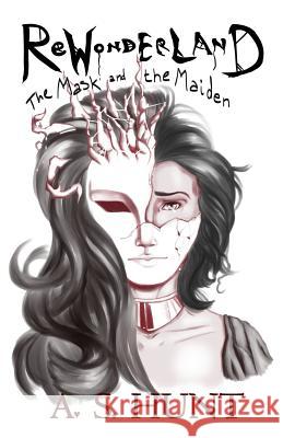 ReWonderland: The Mask and the Maiden Hunt, Charlene 9781976864278