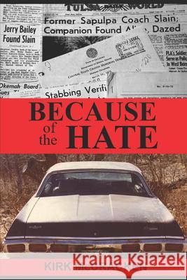 Because of the Hate: The Murder of Jerry Bailey Kirk McCracken 9781976867149