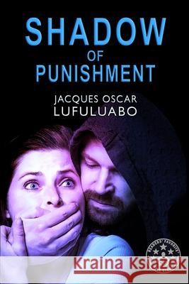 Shadow of punishment Cecilia Negri Jacques Oscar Lufuluabo 9781976874116