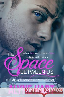 The Space Between Us: A Boxer Romance Alyne Hart 9781976894404 Independently Published