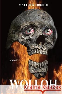 Wolloh Matthew Liburdi 9781976901348 Independently Published