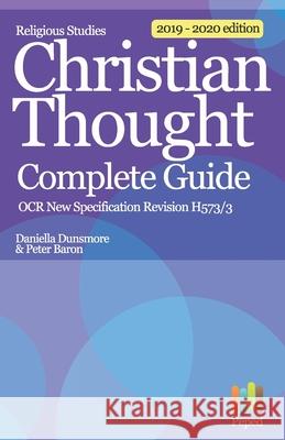 Religious Studies Christian Thought A Level Revision - Complete Guide: OCR H573/3 New Specification Baron, Peter 9781976924804