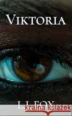 Viktoria L. J. Fox 9781976930263 Independently Published