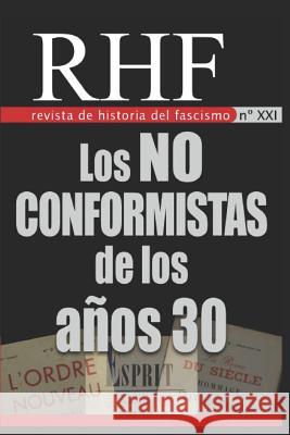 RHF - Revista de Historia del Fascismo Ernesto Mila 9781976945632 Independently Published