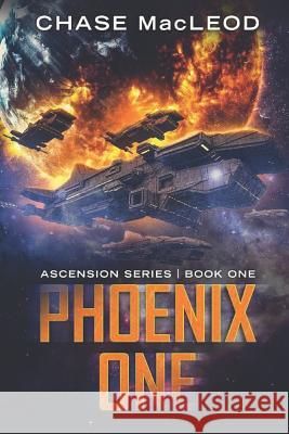 Phoenix One Chase MacLeod 9781976950254 Independently Published