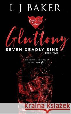 Gluttony Lj Baker 9781976963841 Independently Published