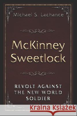 McKinney Sweetlock Michael S. LaChance 9781976966484