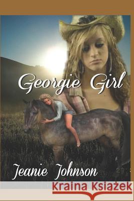 Georgie Girl Jeanie P. Johnson 9781976984990 Independently Published