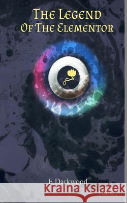 The Legend Of The Elementor Durau, C. R. 9781977002259 Independently Published