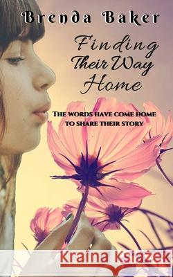 Finding Their Way Home Brenda Baker 9781977045805