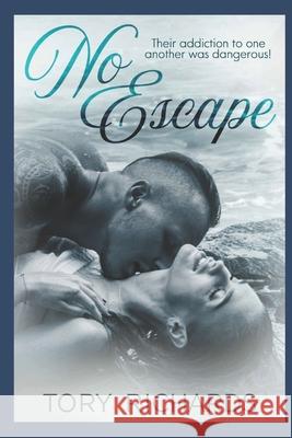 No Escape Tory Richards 9781977057112