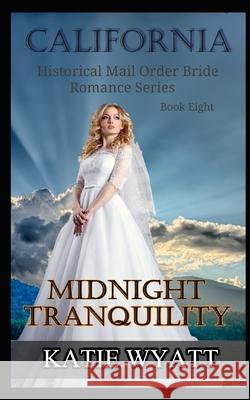 Midnight Tranquility Katie Wyatt 9781977063700