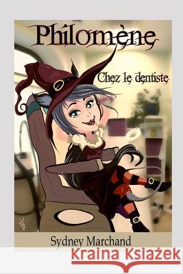 Philomène Chez Le Dentiste Clet, Thierry 9781977064967