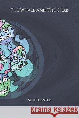 The Whale And The Crab Kinstle, Seth 9781977070395