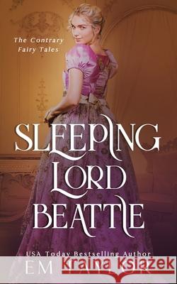 Sleeping Lord Beattie Em Taylor 9781977084842 Independently Published