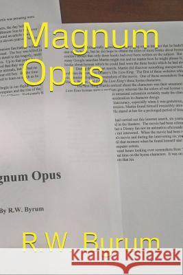 Magnum Opus R. W. Byrum 9781977094179