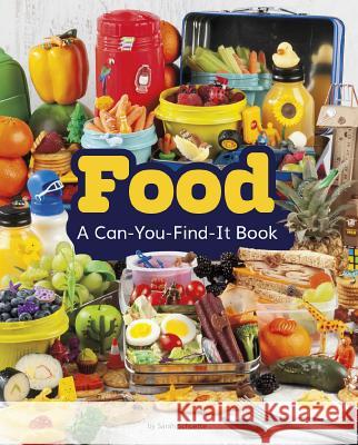 Food: A Can-You-Find-It Book Sarah L. Schuette 9781977118332 Pebble Books