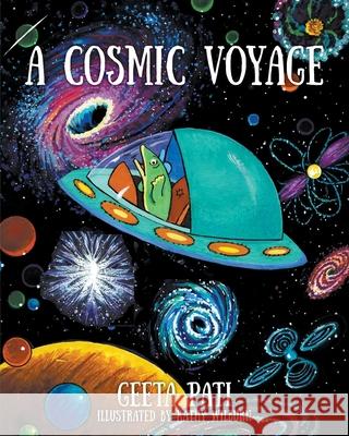 A Cosmic Voyage Geeta Pati 9781977200631 Outskirts Press