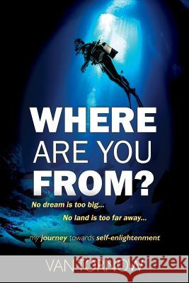 Where Are You From? Van Tornow 9781977200914 Outskirts Press