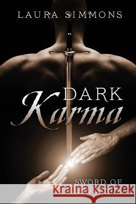 Dark Karma: Sword of Vengeance Laura Simmons 9781977201553