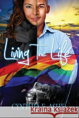 Living the Life Cynthia E. Ashe 9781977201713 Outskirts Press