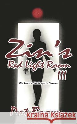 Zin's Red Light Room III: Zin Land's Challenge to Survive Pat Brown 9781977202512