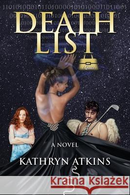 Deathlist Kathryn Atkins 9781977202970 Outskirts Press