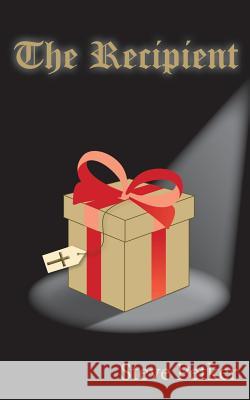 The Recipient Steve Petker 9781977204615 Outskirts Press