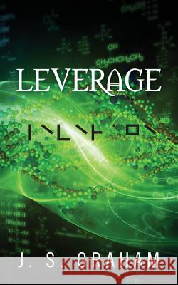 Leverage J S Graham 9781977204653 Outskirts Press