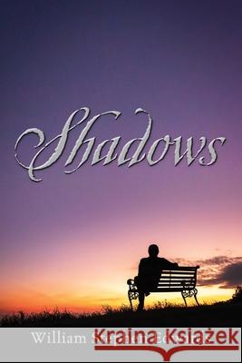 Shadows William Stephen Edwards 9781977204769