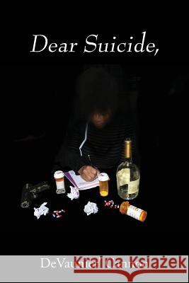 Dear Suicide, Devaunier' Cannon 9781977204837 Outskirts Press