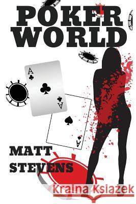 Poker World Matt Stevens 9781977206169