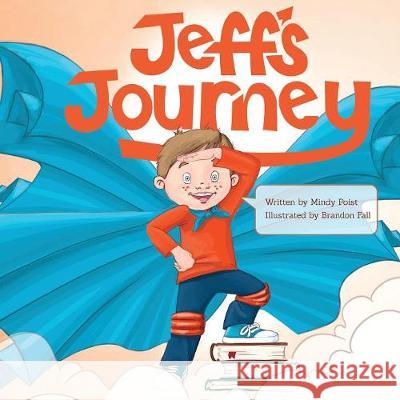 Jeff's Journey Mindy Poist 9781977206534