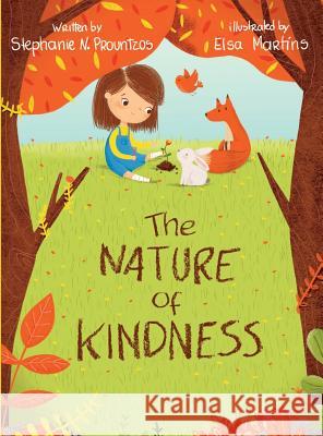 The Nature of Kindness Stephanie N. Prountzos 9781977206596 Outskirts Press